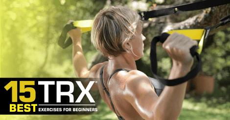15 Of The Best TRX Exercises For Beginners | Fitness Experience