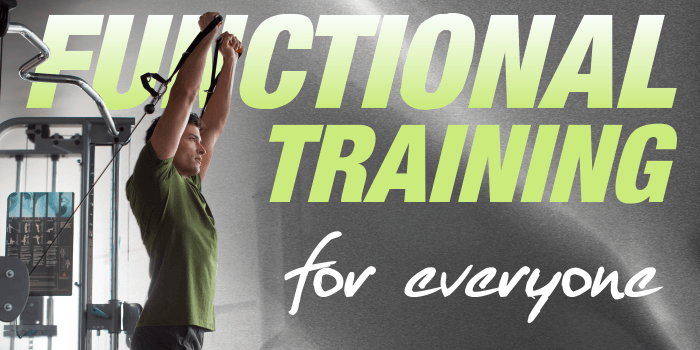 Functional Training…  Training for Everyone. | Fitness Experience