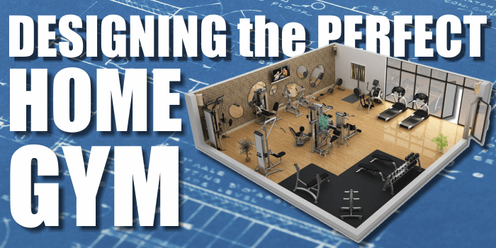 How To Design Your Ultimate Home Gym | Fitness Experience