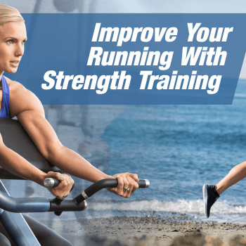 Improve Your Running With Strength Training | Fitness Experience