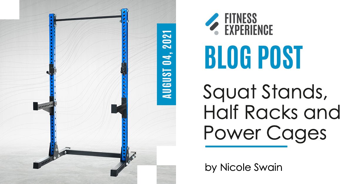 YOUR GUIDE TO: Squat Stands, Half Racks and Power Cages | Fitness Experience